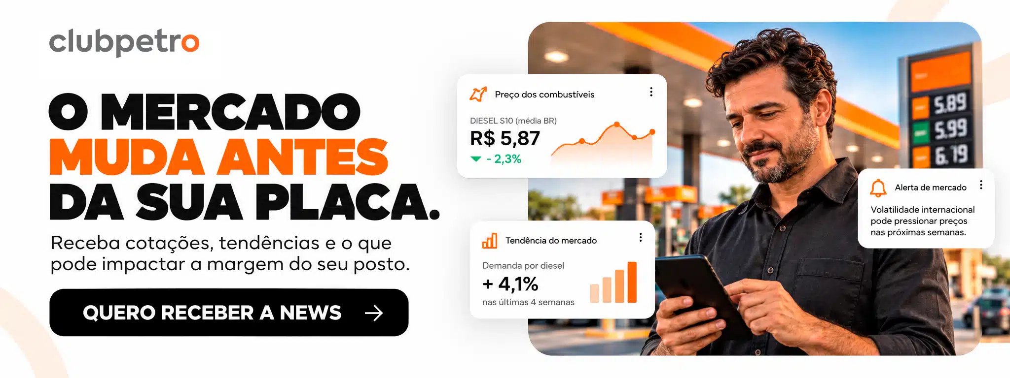 O mercado muda antes da sua placa. Receba cotações, tendências e o que pode impactar a margem do seu posto. Quero receber a news.